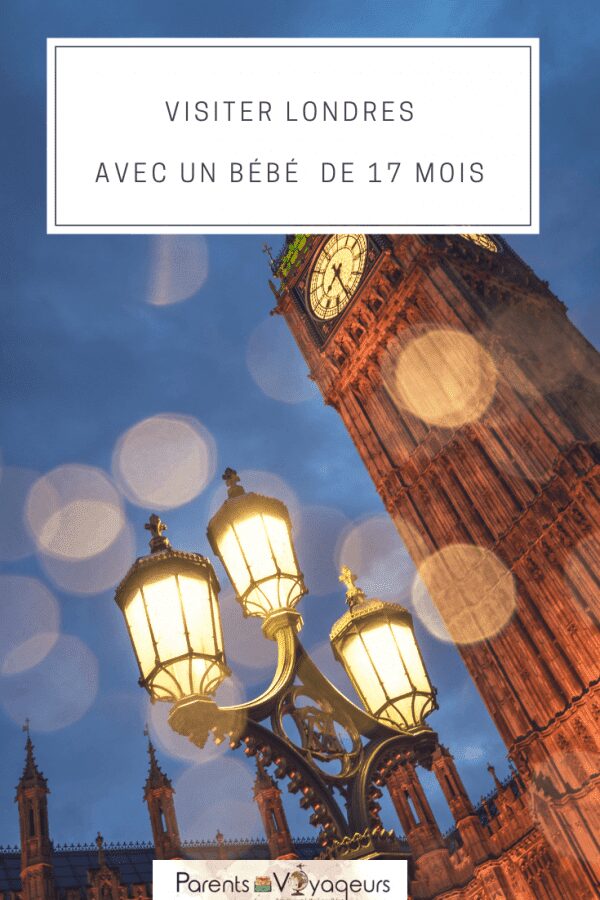 visiter Londres en famille avec un bébé de 17 mois