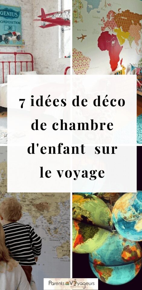 7 idées de déco de chambre enfant thème voyage
