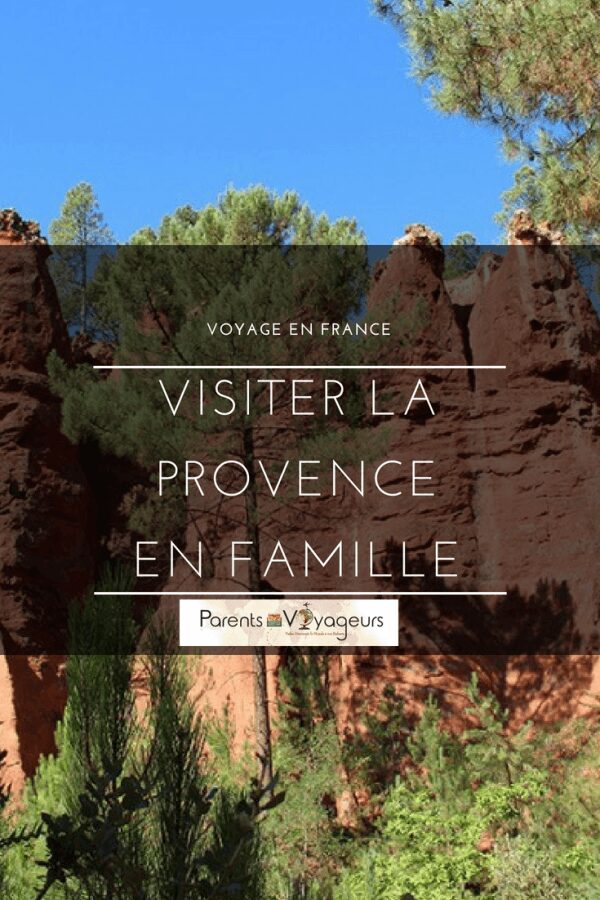 visiter la provence en famille avec un bébé de 12 mois.