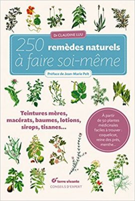 250 remèdes naturels à faire soi-même