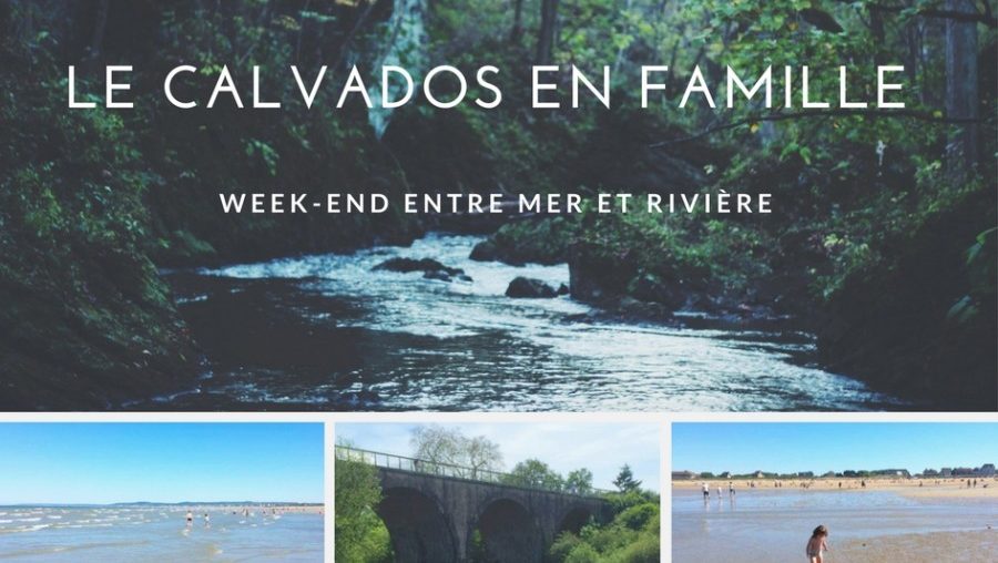 Calvados en famille blog du voyage en famille