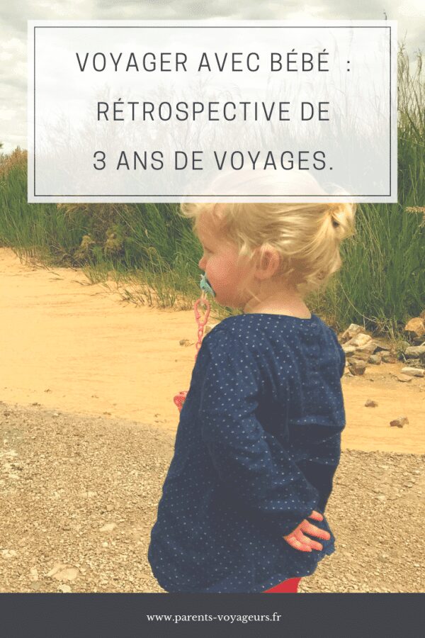 voyager avec bébé 3 ans de voyage