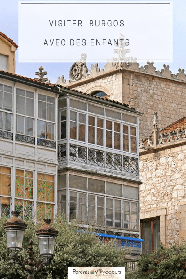 visiter burgos en famille espagne