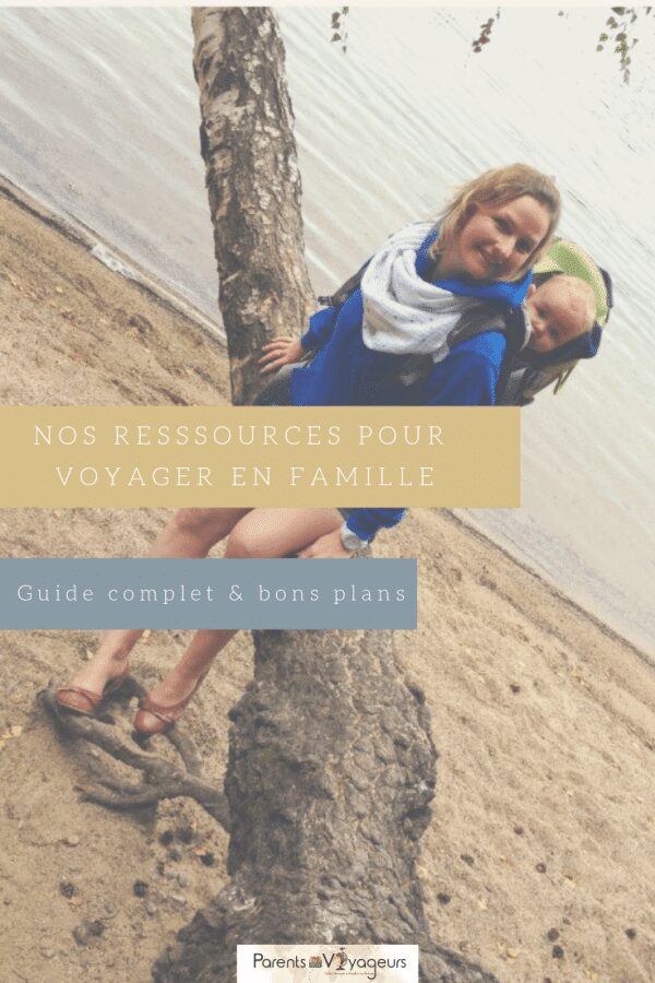 Ressources pour préparer vos voyages en famille