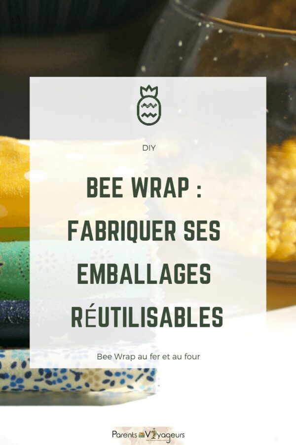 BEE WRAP : FABRIQUER SES EMBALLAGES RÉUTILISABLES