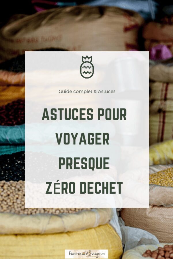 voyager zéro déchet.