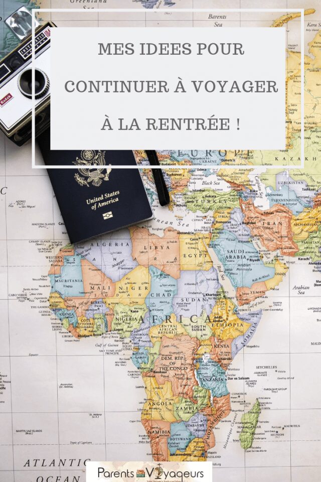 Vive la rentrée - Alors on continue de voyager ?