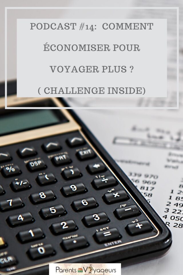 Podcast #14:  Comment économiser pour voyager plus ? ( CHALLENGE Inside)