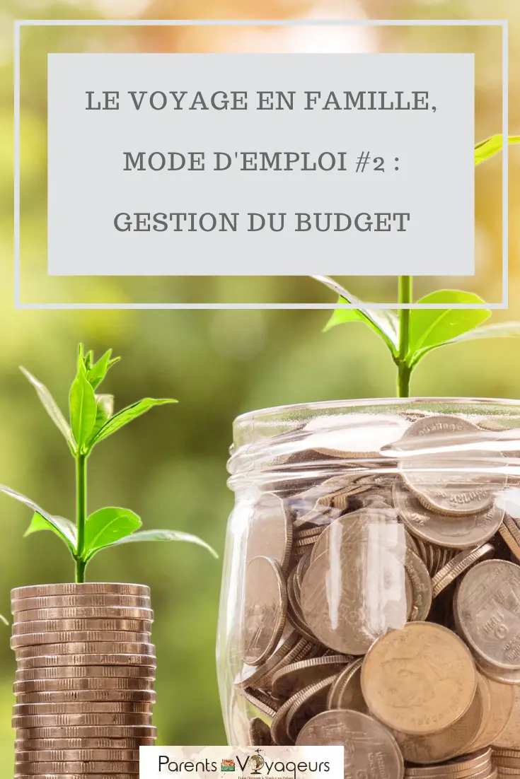 Comment définir et optimiser votre budget voyage en famille