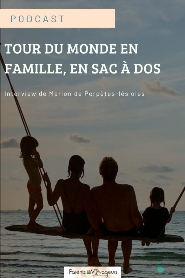 faire un tour du monde en famille