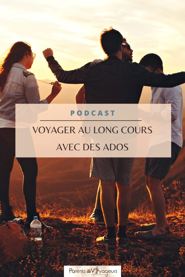 Voyager avec des ados - Pinterest
