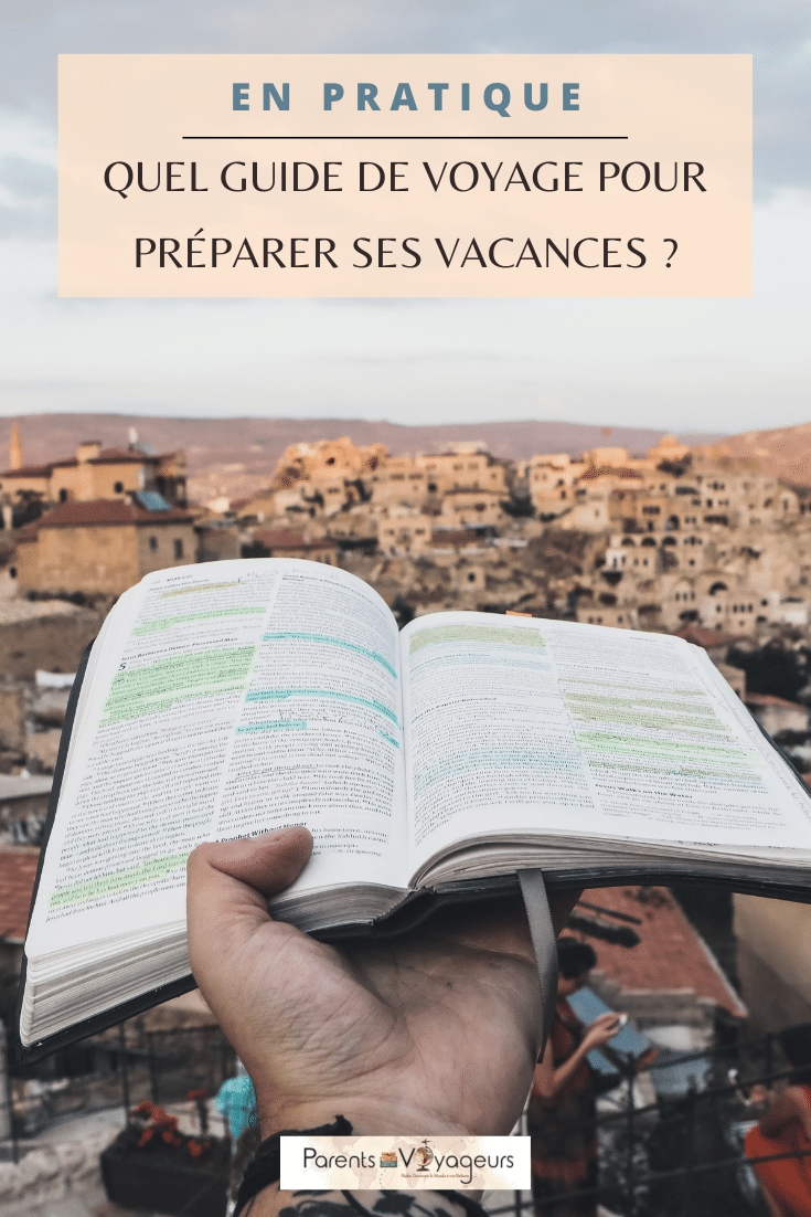 Quel guide de voyage pour préparer ses vacances