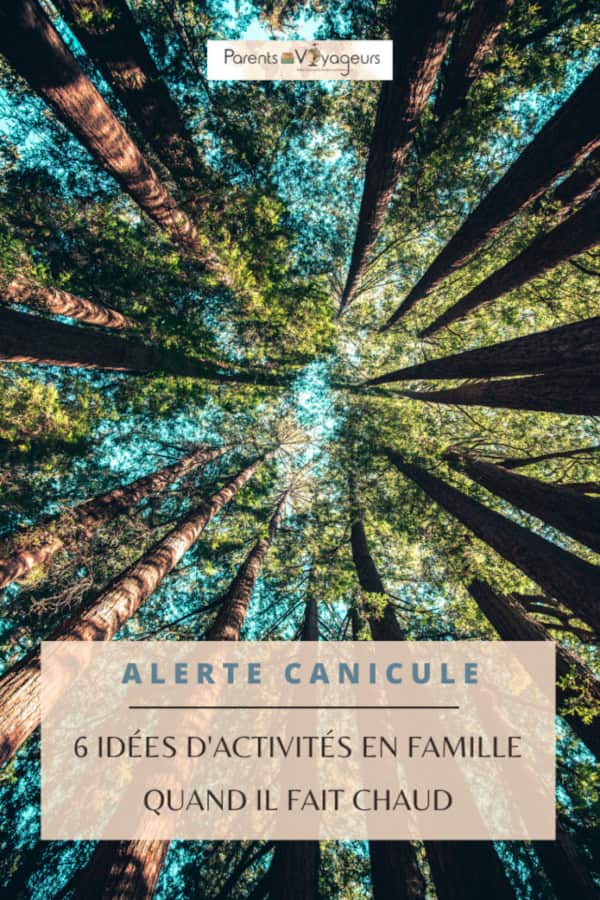 Canicule activités en famille quand il fait chaud