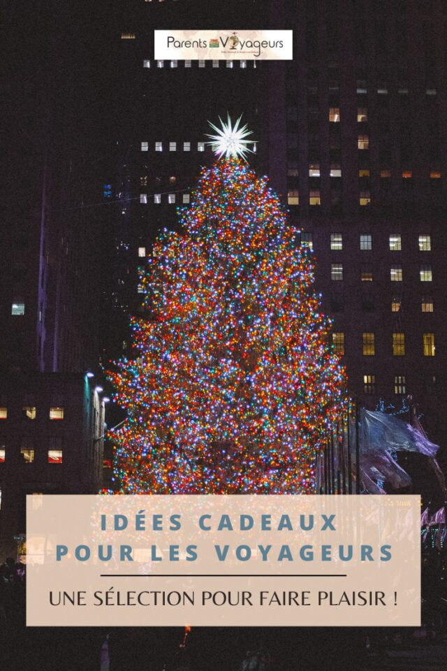 Idées cadeaux pour familles de voyageurs