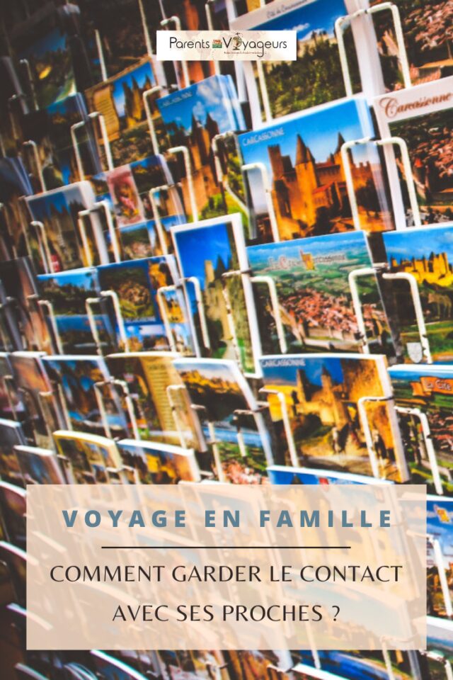 Garder le contact avec ses proches quand on voyage