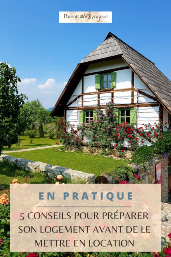 5 conseils pour préparer son logement avant de le mettre en location