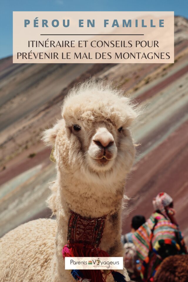 Perou en famille prévenir le mal des montagnes