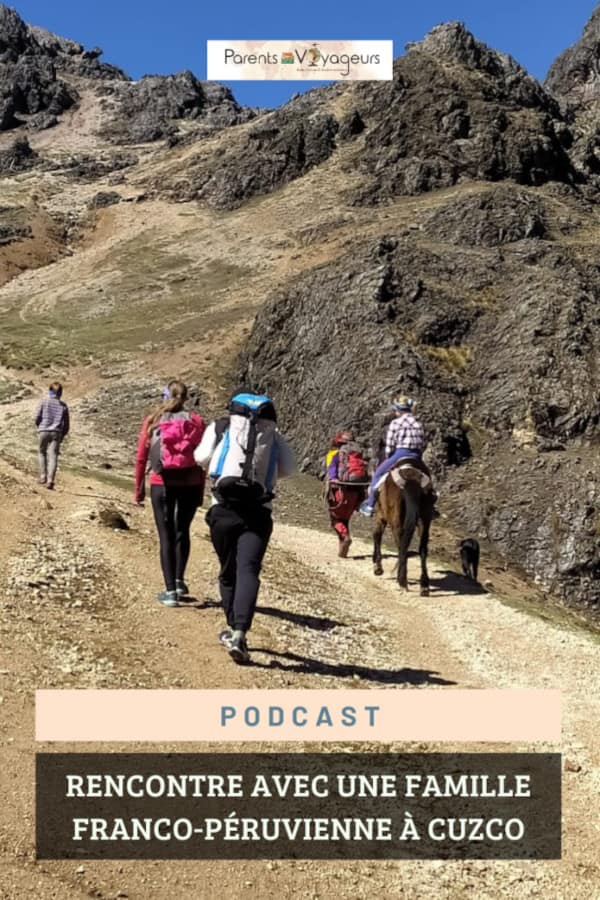 famille franco-péruvienne à Cuzco,
vivre en famille à cuzco