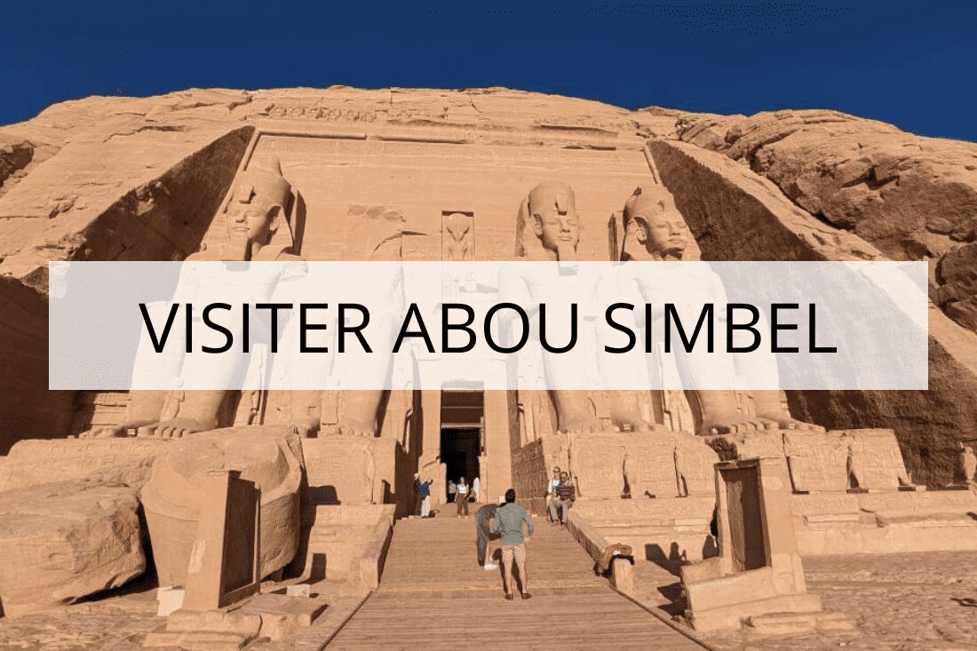 Egypte en famille Visiter Abou Simbel