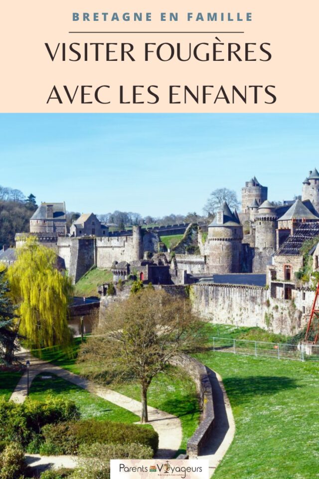 visiter Fougères avec les enfants