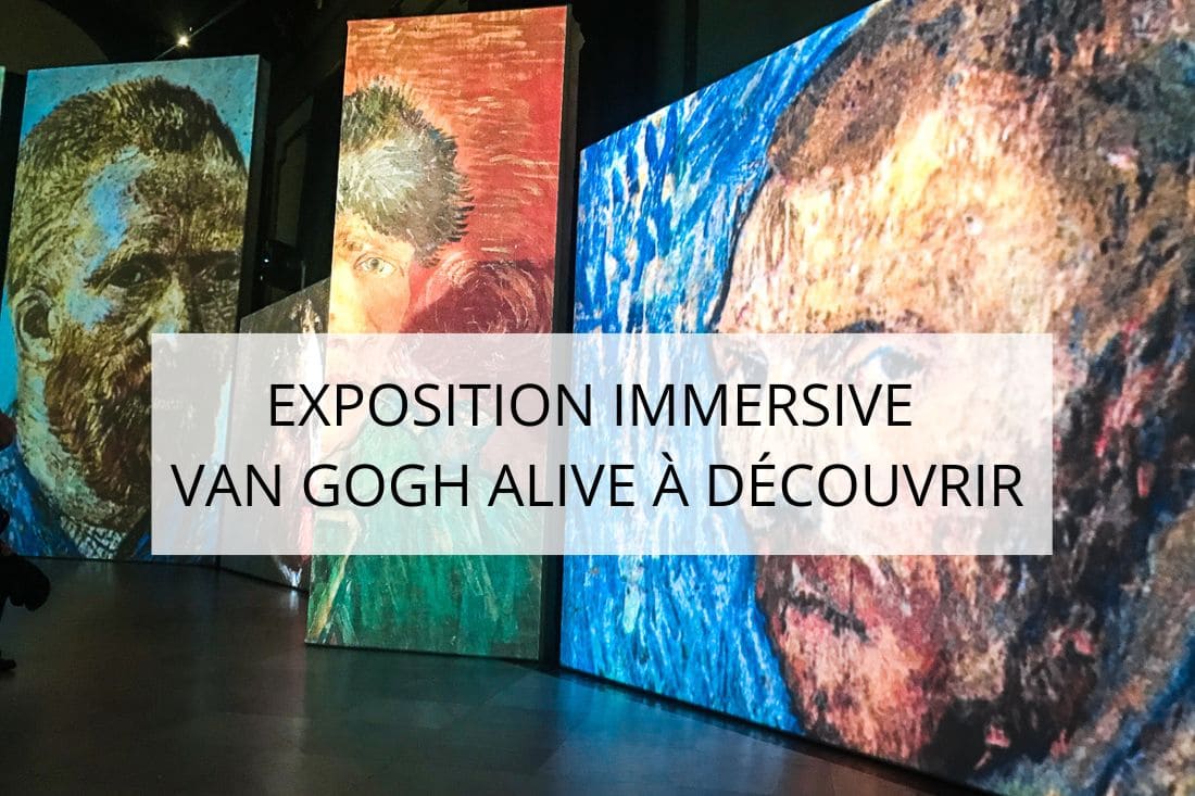 exposition Van Gogh Alive p