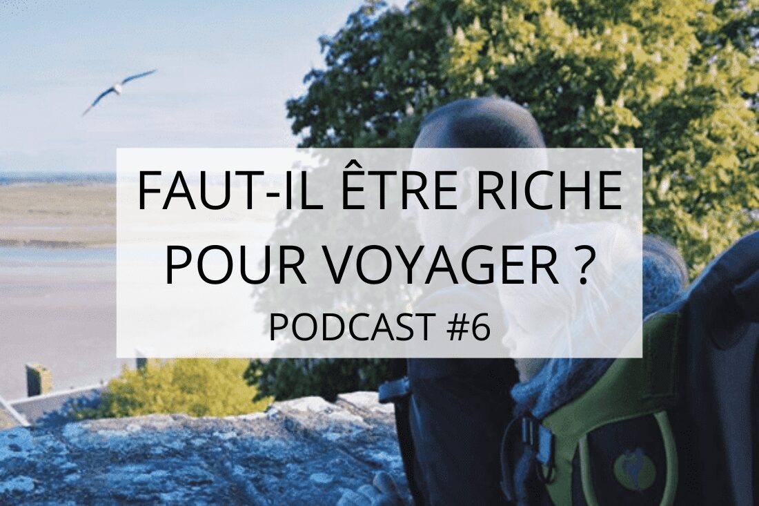 reflexions sur le voyage 15 min Parents-voyageurs : podcast et blog voyage en famille