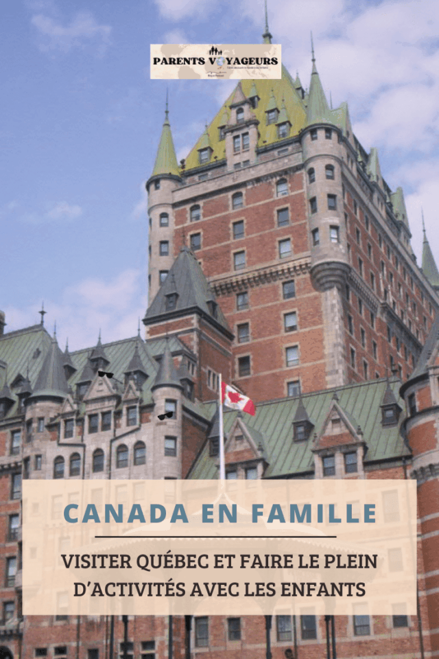 Visiter Québec en famille