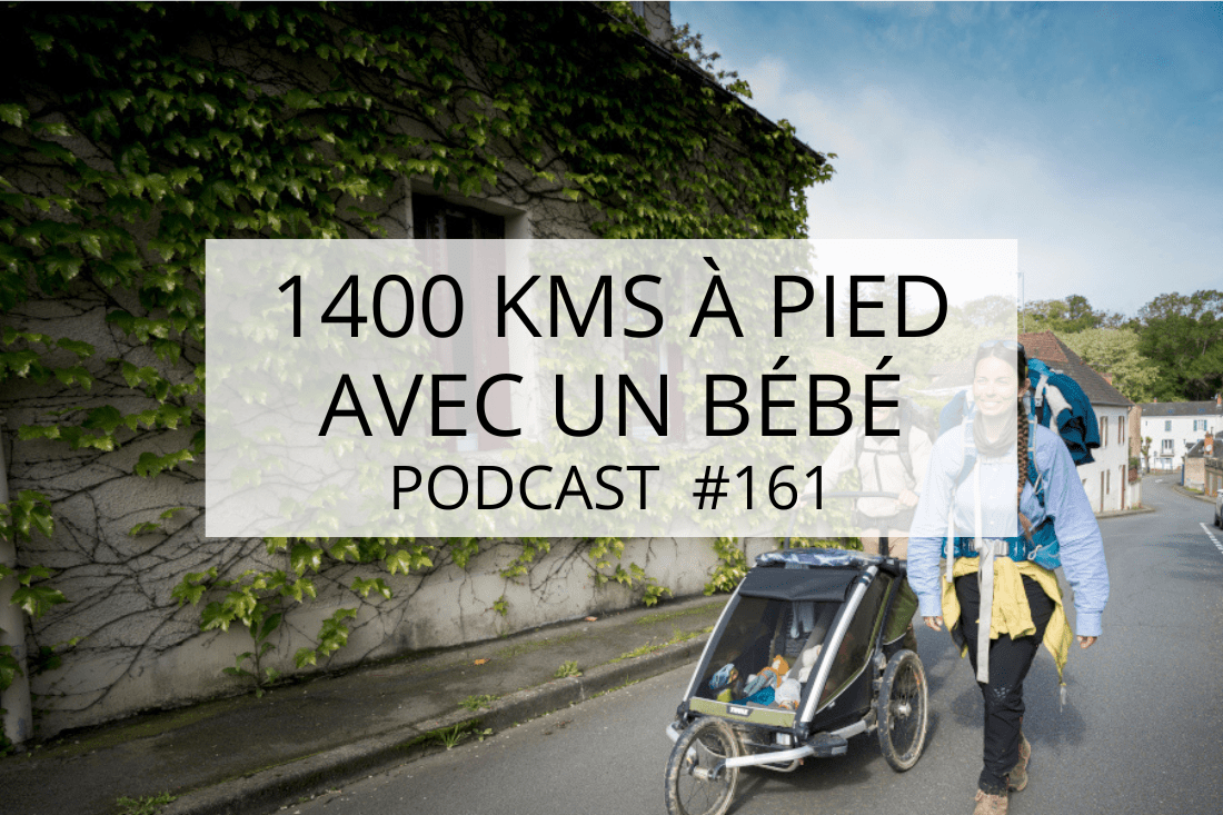 long voyage en famille à pied voyager avec un bébé