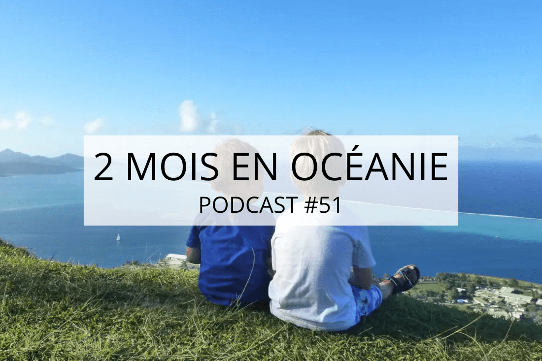 long voyage en famille en océanie