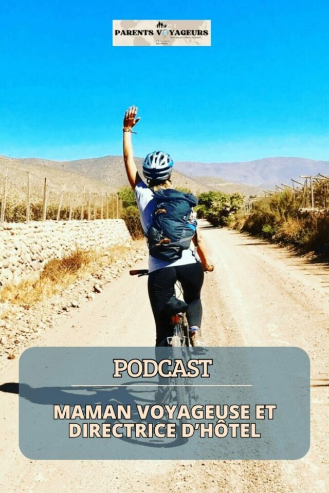 Directrice d'hôtel et maman voyageuse