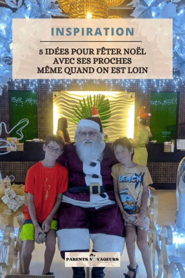 Fêter Noël à distance : 5 idées à partager en famille