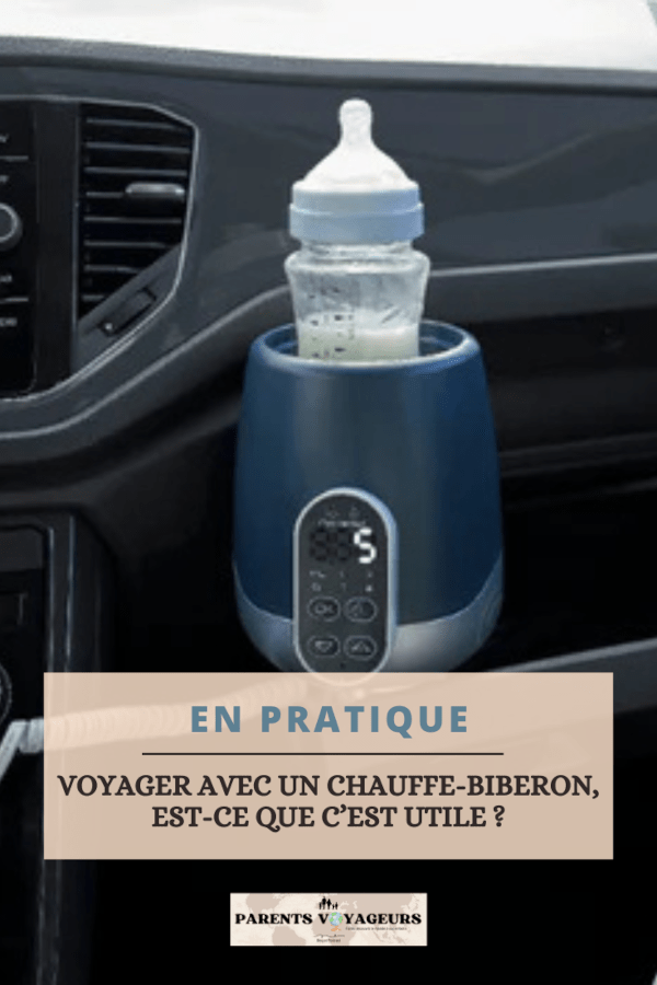 voyager avec un chauffe-biberon nomade, voyager avec bébé