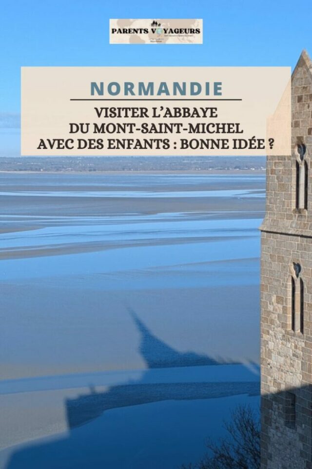 Visiter l’abbaye du Mont-Saint-Michel avec des enfants