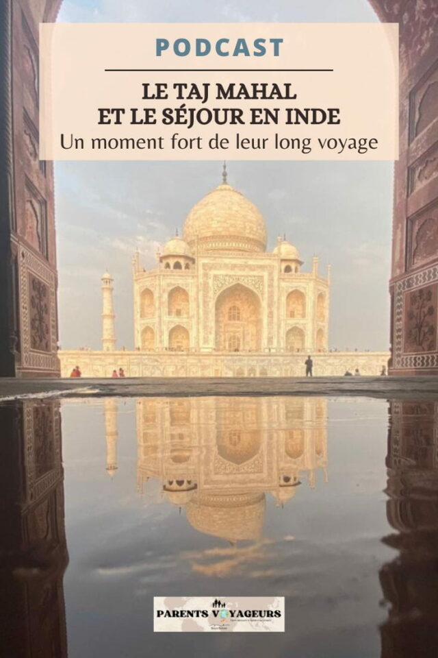 Récit de visite du Taj Mahal