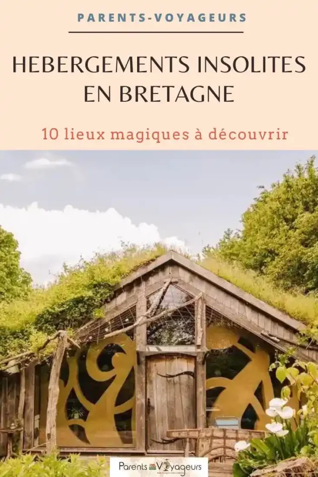 Hébergement insolite Bretagne à faire en famille