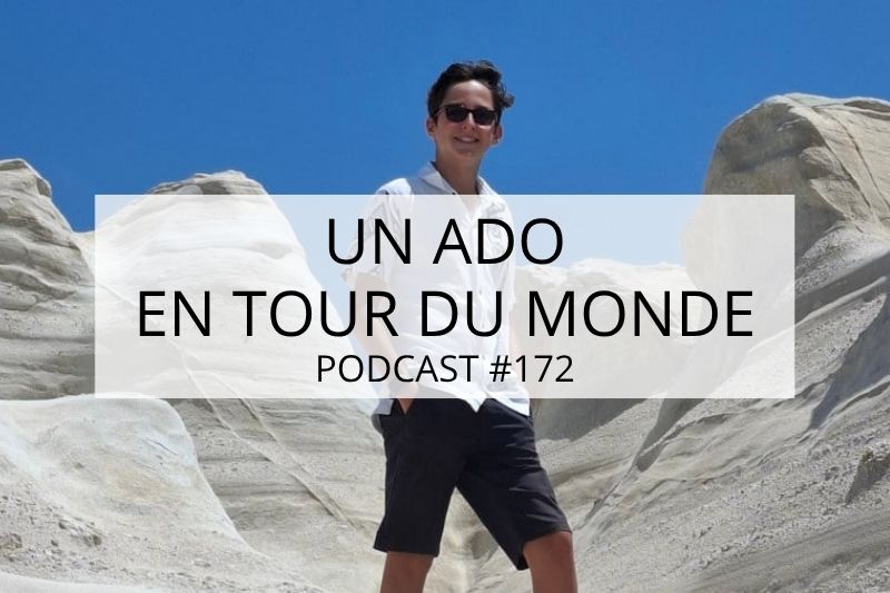 réflexions sur le voyage, un ado en tour du monde