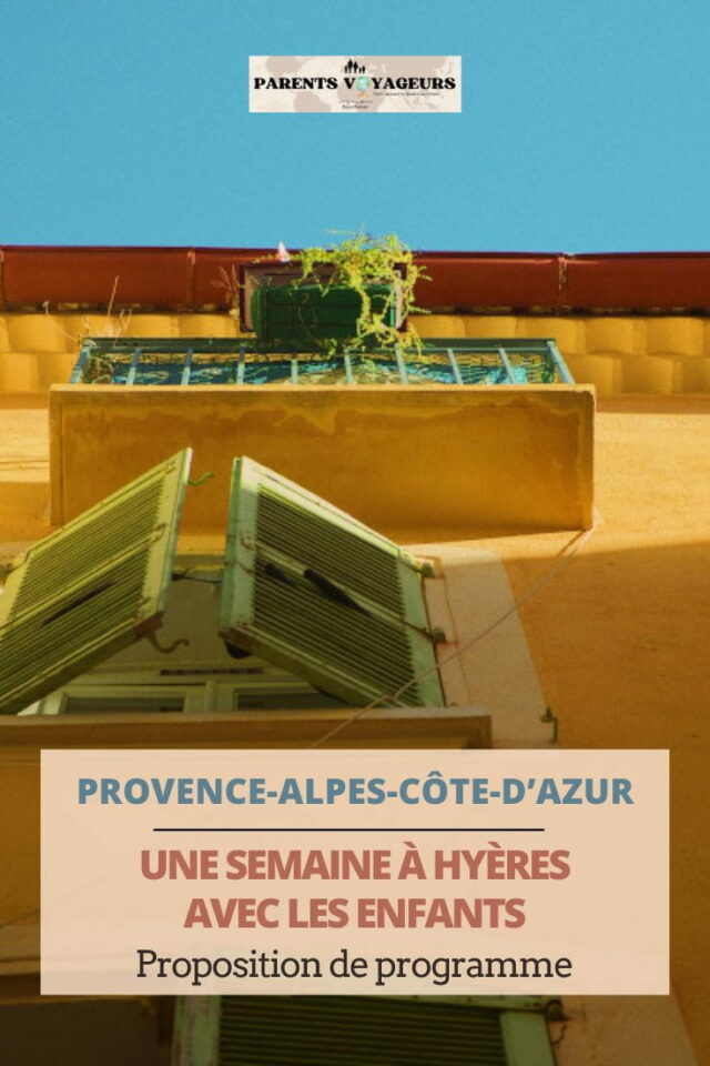 une semaine à hyères en famille