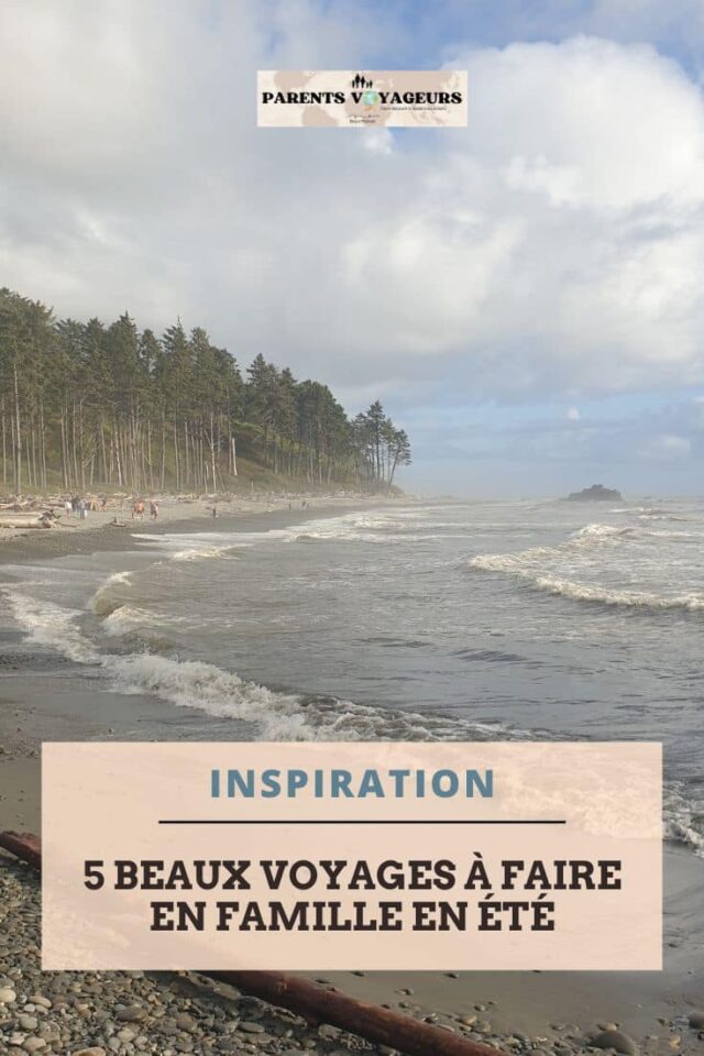 beaux voyages à faire en famille en été