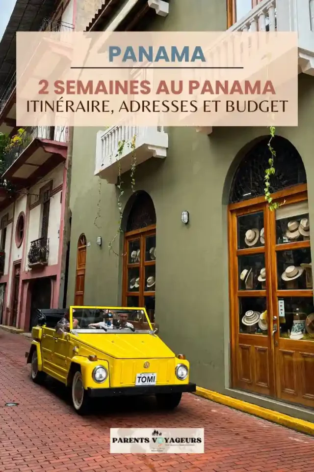 2 semaines au panama