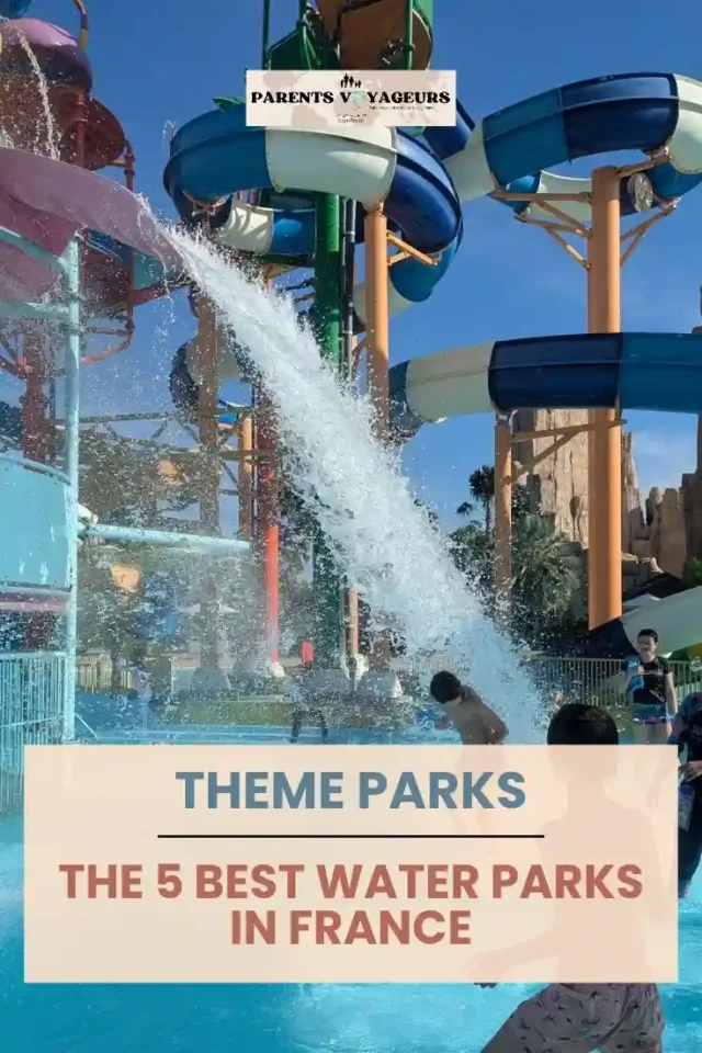 the 5 best water parks in France