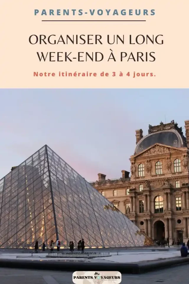 organiser un long weekend a Paris