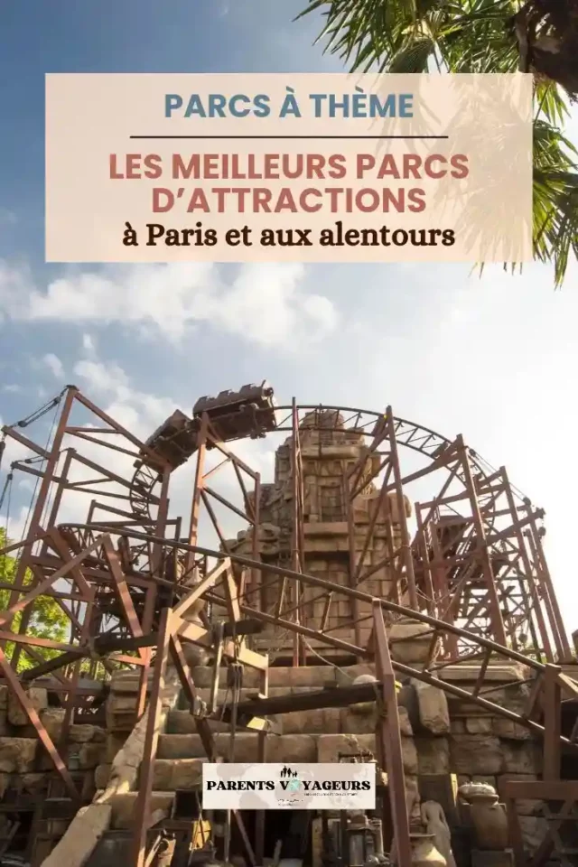 les meilleurs parcs d'attractions à paris