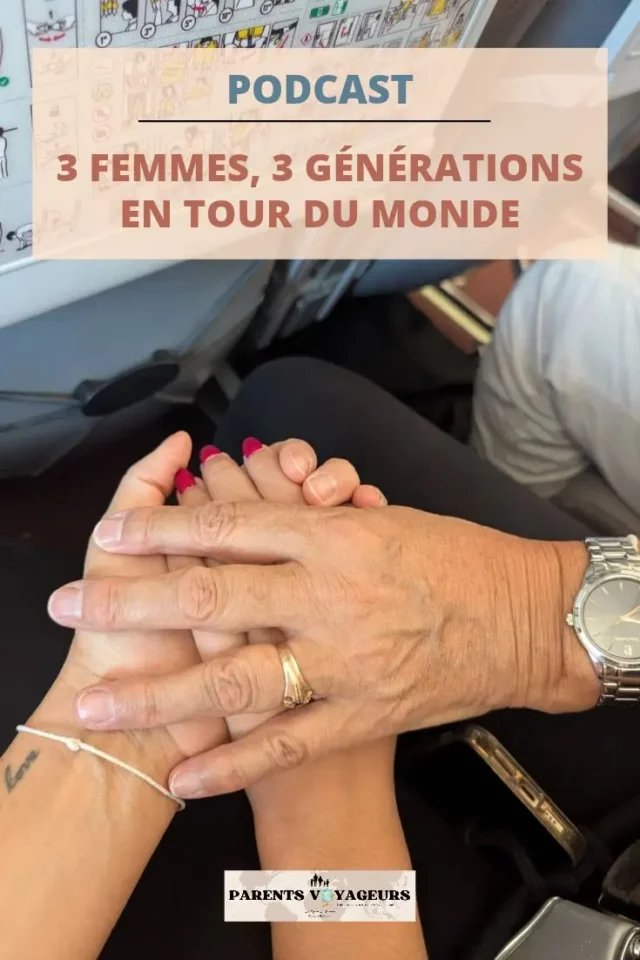 3 générations en tour du monde