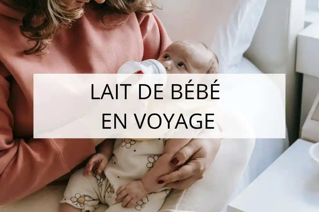 lait de bébé en voyage