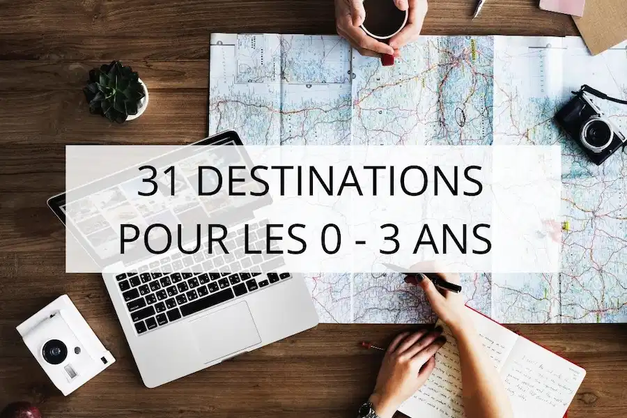 ou partir en vacances avec un bebe nos 31 destinations testées, de 0 à 3 ans